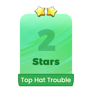 Top Hat Trouble